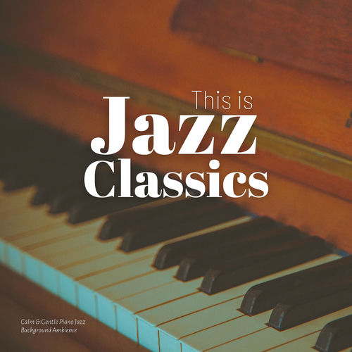 Calm & Gentle Piano Jazz Background Ambience