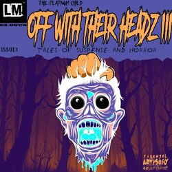 Cover of OFF WITH THEIR HEADZ Pt. 3