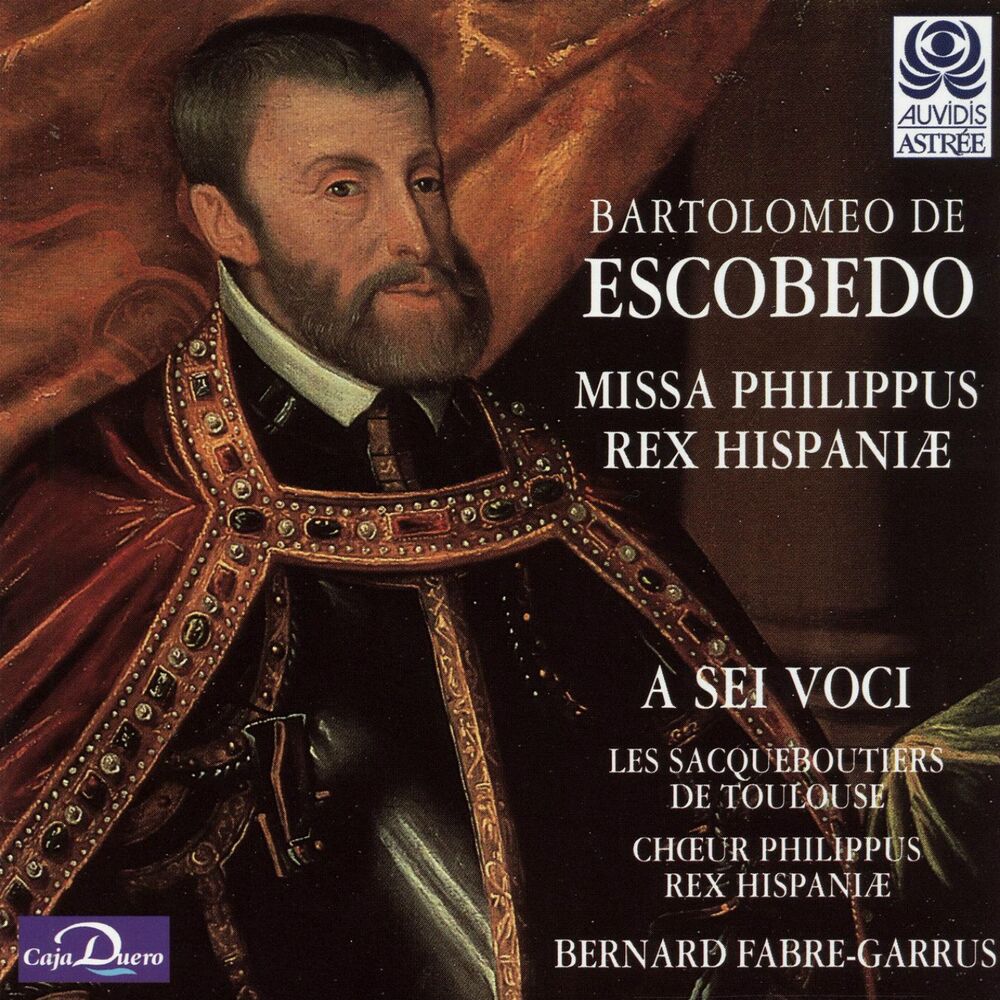 Picture of Escobedo: Missa Philippus Rex Hispaniae