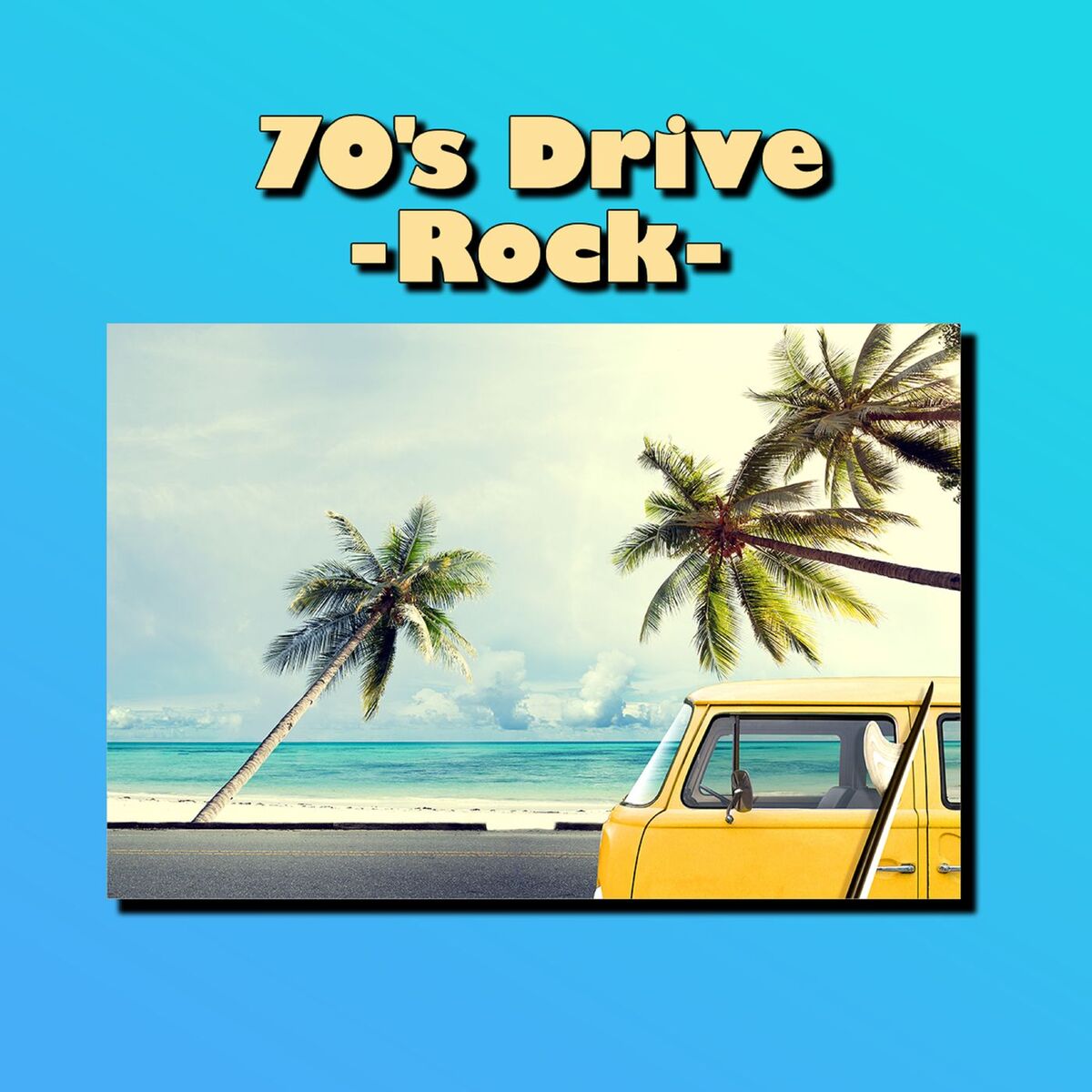 Album cover of 70's Drive - Rock -
