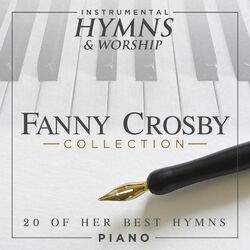 Cover of Fanny Crosby Collection 20 of Her Best Hymns on Piano