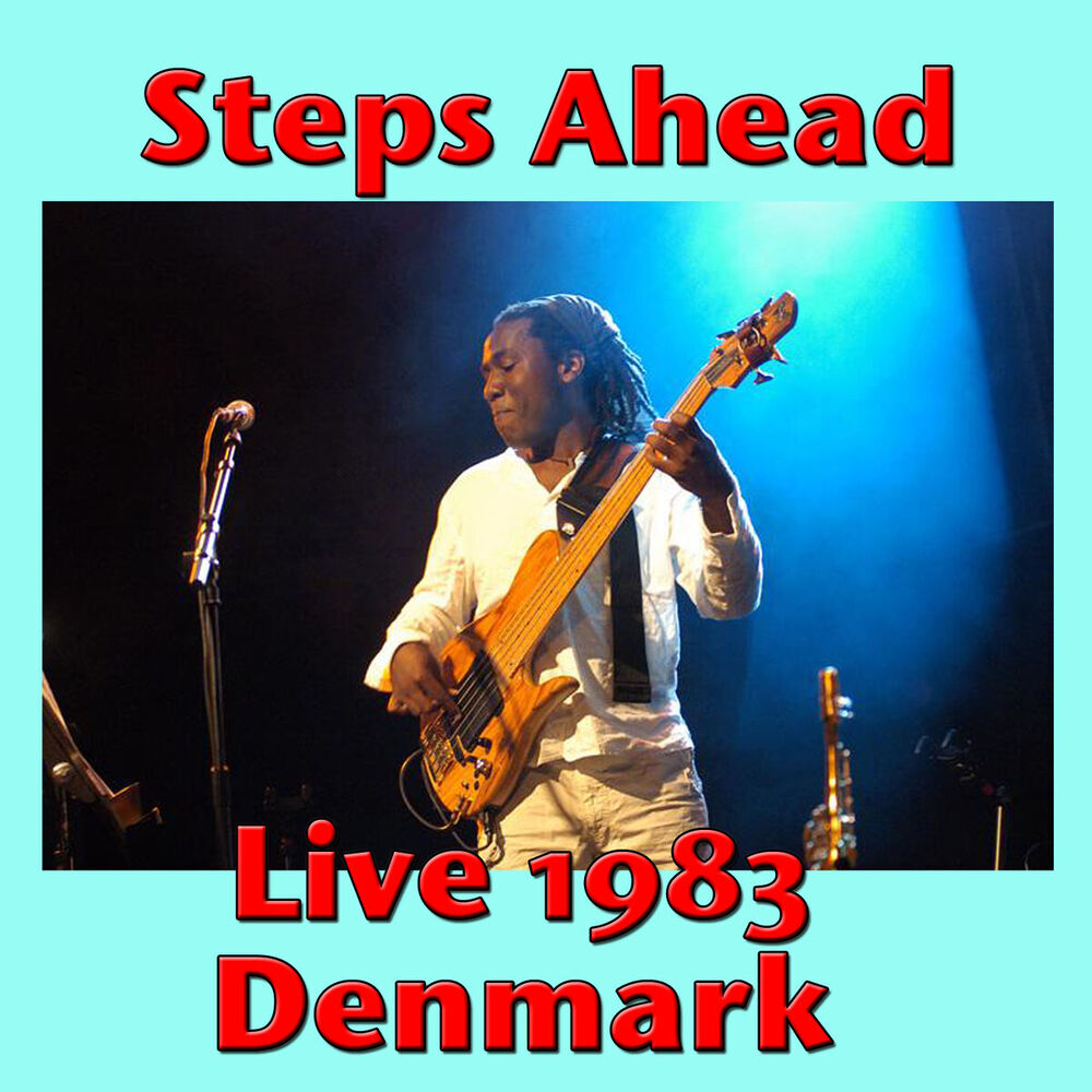 Picture of Steps Ahead, Live 1983 Denmark (Live)