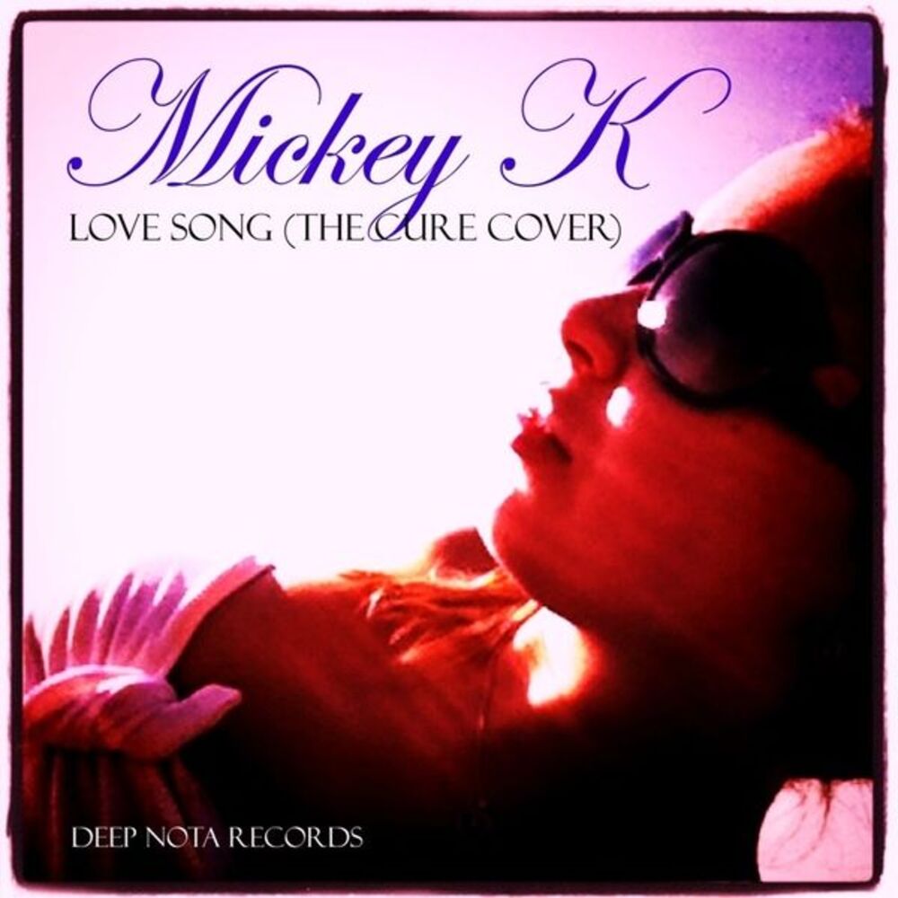 Picture of Mickey K - Love Song (The Cure Cover) (MP3 Single)