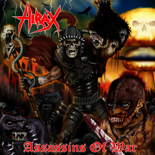 Hirax - Assassins of War | Deezer