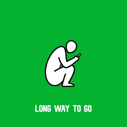 Long Way to Go