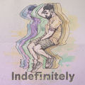Indefinitely