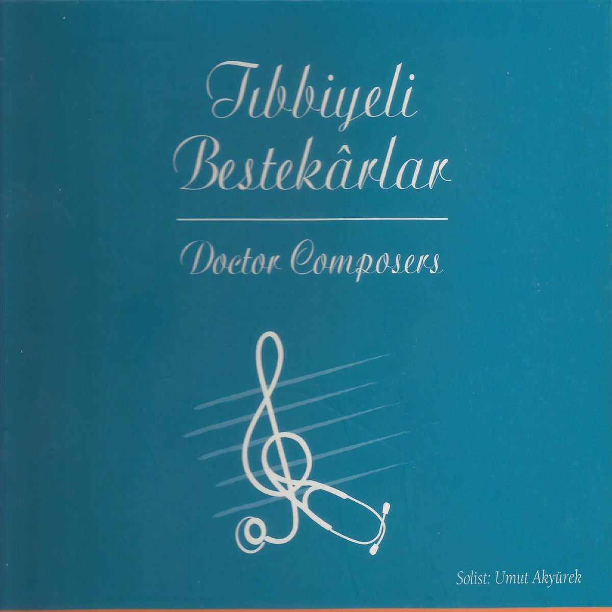Album cover of Tıbbiyeli Bestekarlar