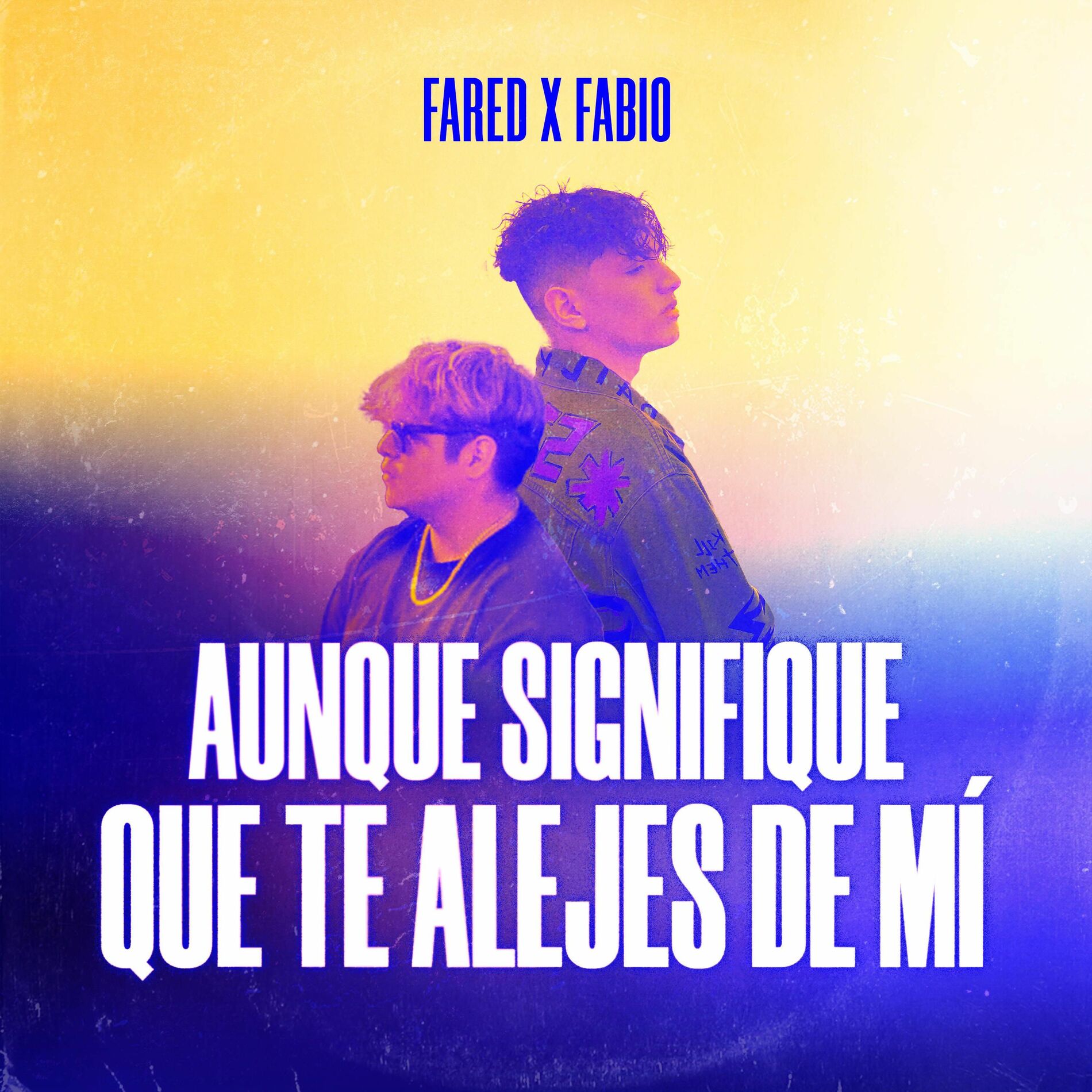 Album cover of Aunque signifique que te alejes de mí (feat. Fabio)