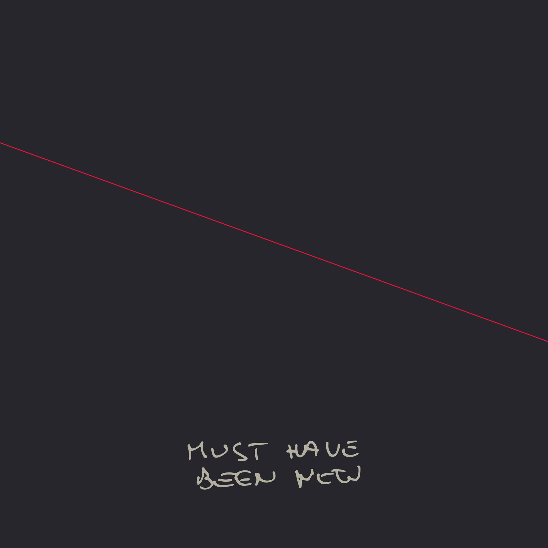 Album cover of Must Have Been New