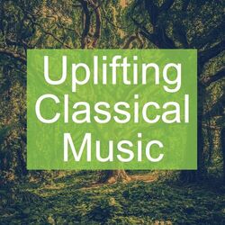 Cover of Uplifting Classical Music
