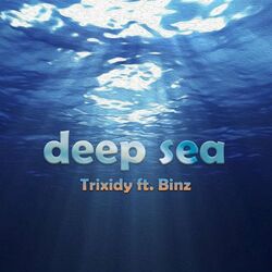 Deep Sea (feat. Binz & Triple D)