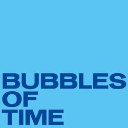 Cover of Bubbles Of Time