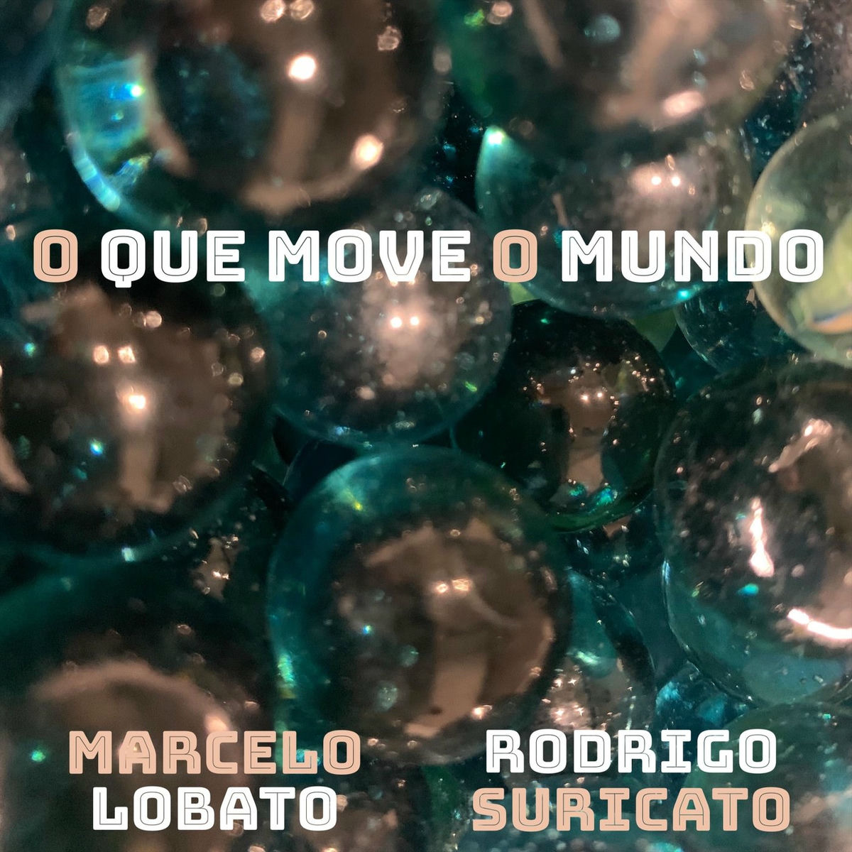 Album cover of O Que Move o Mundo