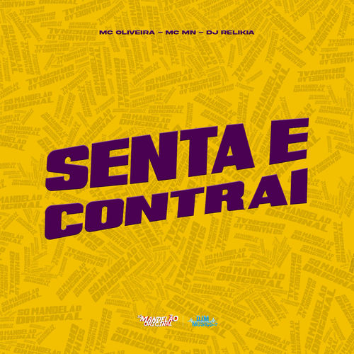 Senta e Contrai