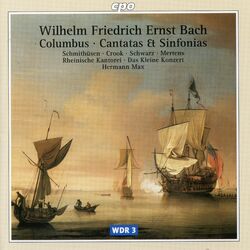 Cover of W.F.E. Bach: Columbus, Cantatas & Sinfonias