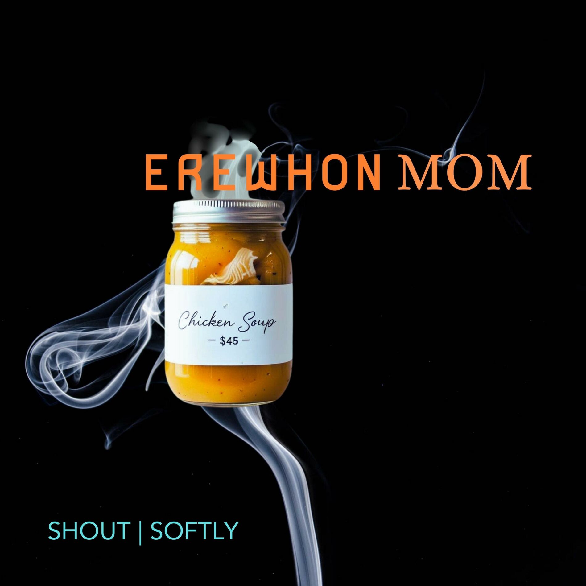 Album cover of Erewhon Mom