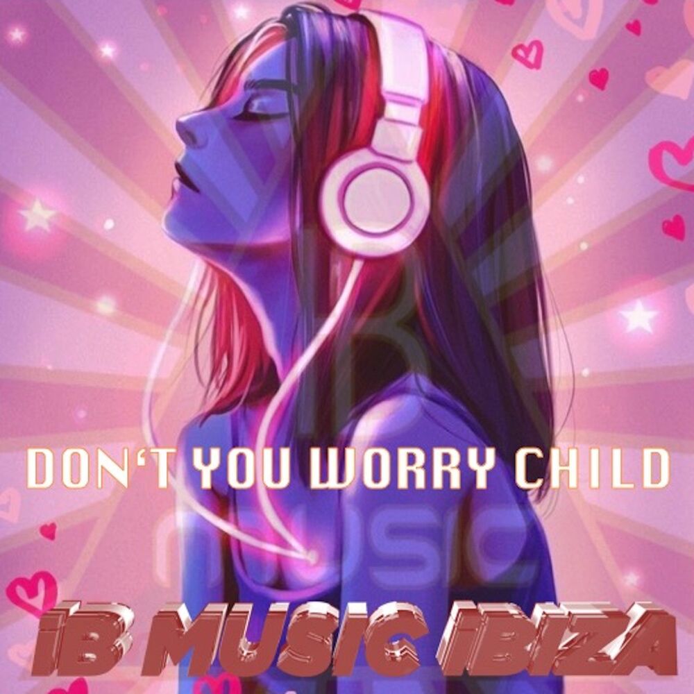Picture of Don't You Worry Child
