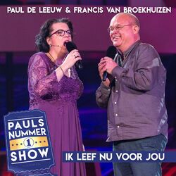 Cover of Ik Leef Nu Voor Jou (Pauls Nummer 1 Show)
