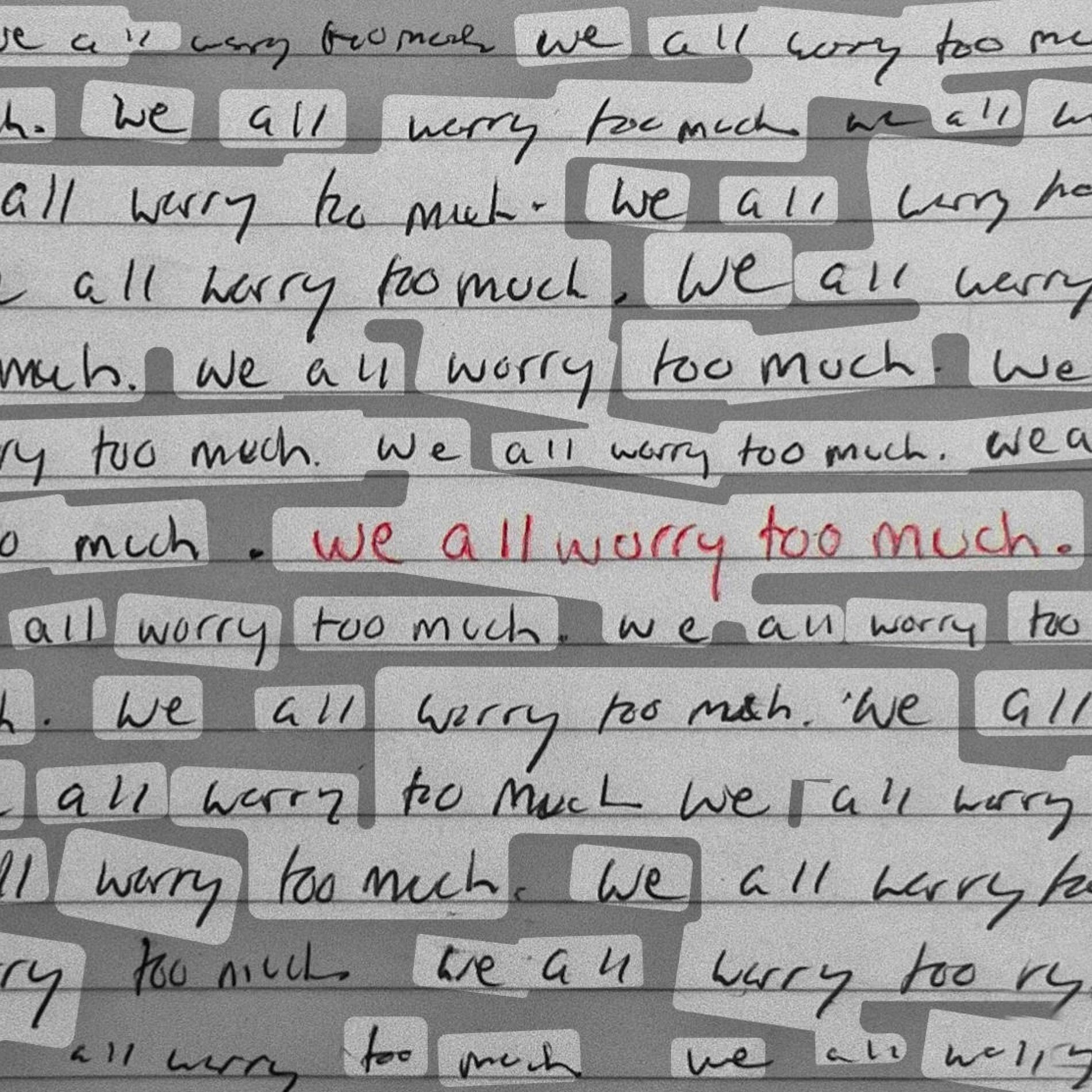 Album cover of we all worry too much