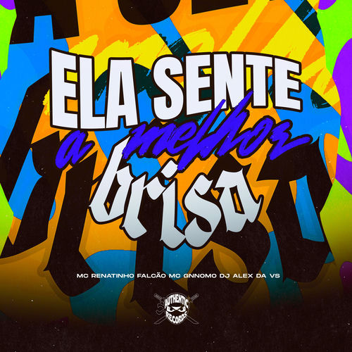 Ela Sente a Melhor Brisa