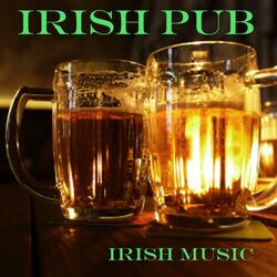 Cover of Best Irish Pub Songs - Irish Party Music