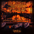 Blood on the Docks (feat. Nowaah the Flood, Killer Ben & Recognize Ali)