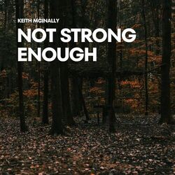 Not Strong Enough