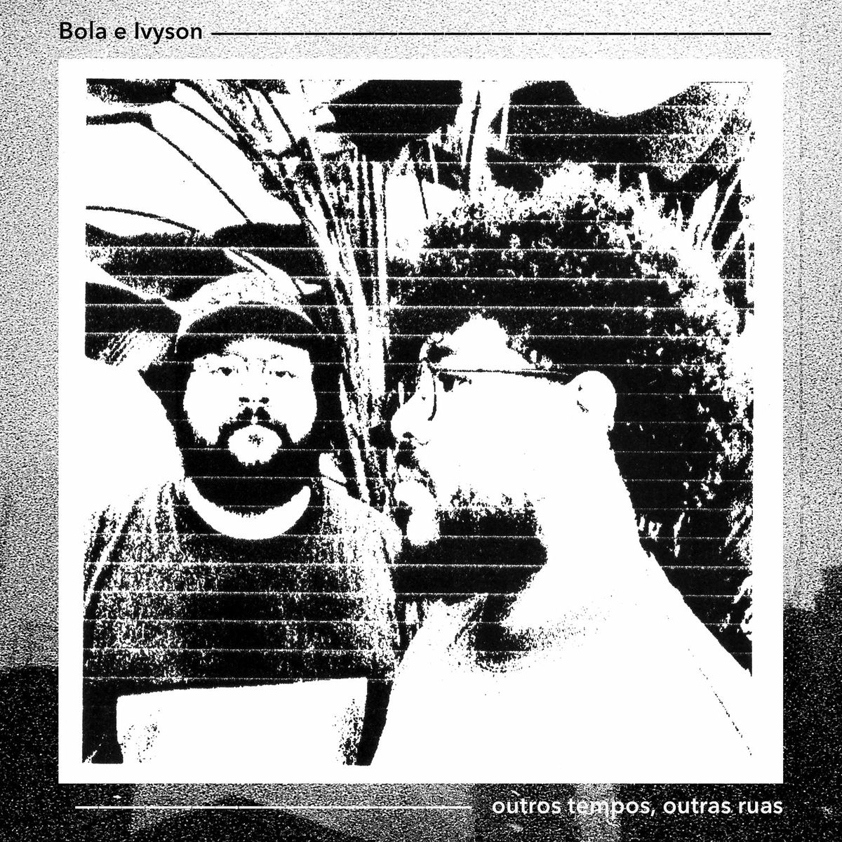 Album cover of Outros Tempos, Outras Ruas