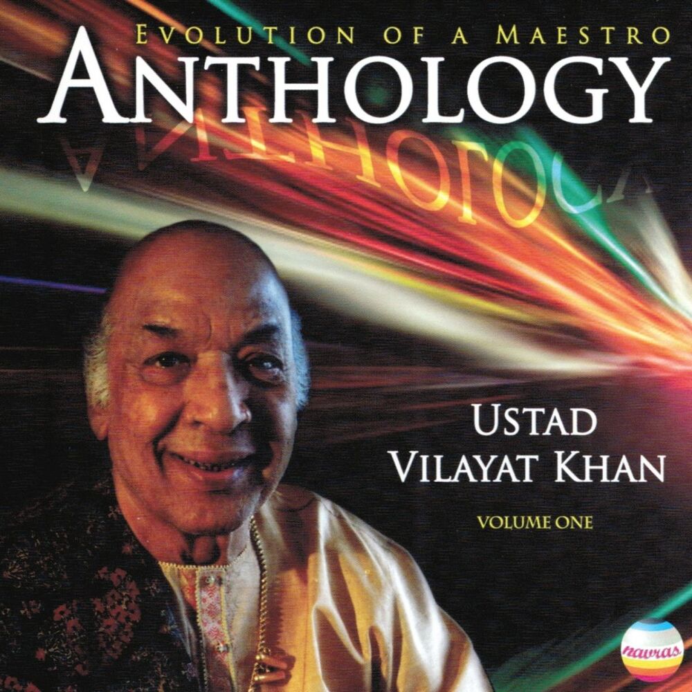 Picture of Ustad Vilayat Khan: Anthology, Vol. 1 (Evolution of a Maestro)