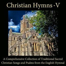 Cover of Christian Hymns, Vol. 5 (A Comprehensive Collection of Traditional) Sacred Christian Songs and Psalms from the English Hymnal