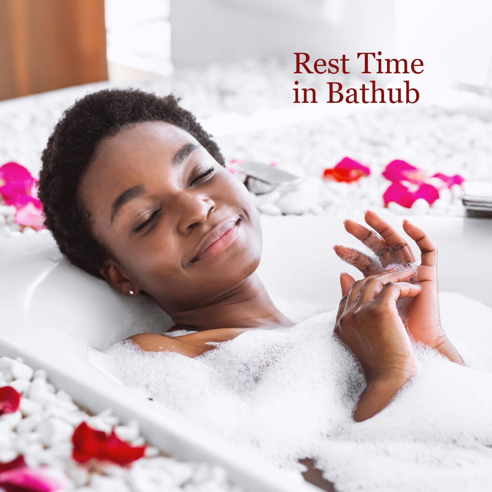 Album cover of Rest Time in Bathub: Good Regeneration, Gently Atmosphere, Bath Balls, Candles and a Glass of Wine, Full Relaxation