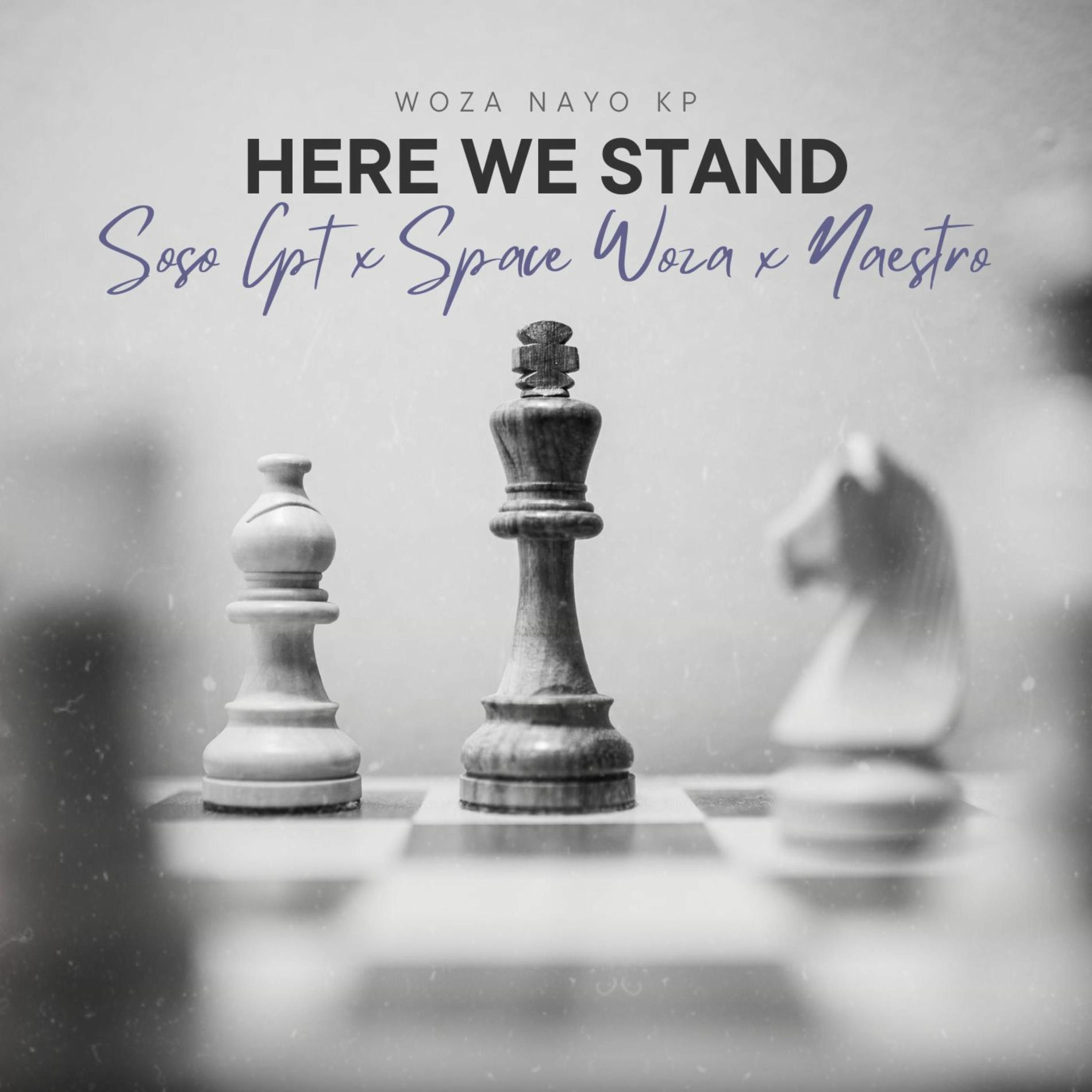 Album cover of Here We Stand (feat. Soso CPT, Space Woza & Naestro)