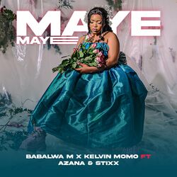 Cover of Maye Maye (feat. Azana, Stixx)