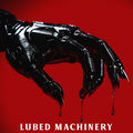 Lubed Machinery