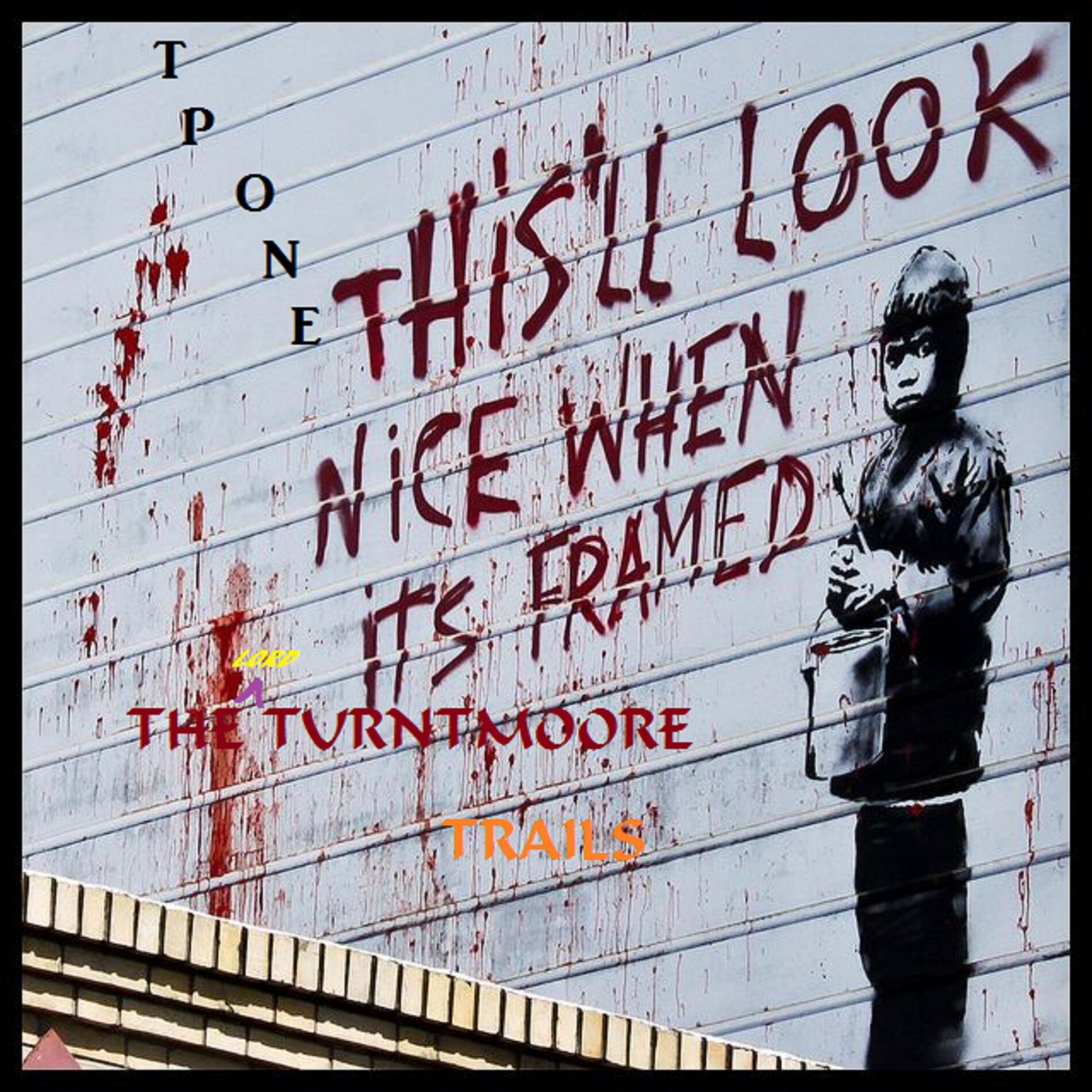 Album cover of TP.1 the Lordturntmoore Trails