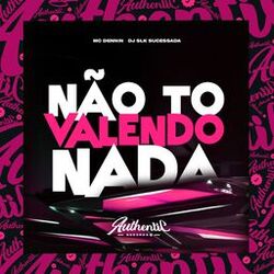 Cover of Não to Valendo Nada