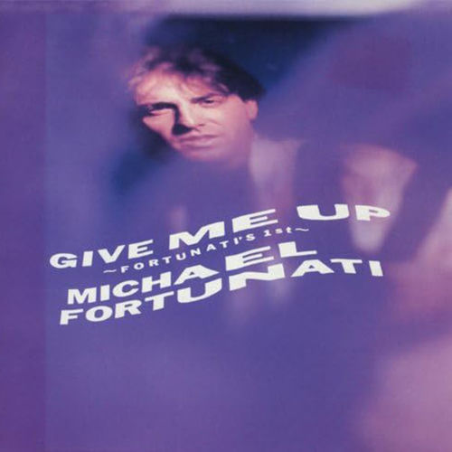 Michael Fortunati - Give Me Up - Fortunati's 1st | Deezer