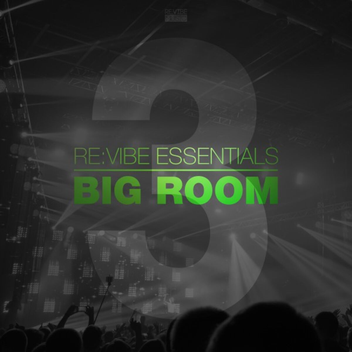 Album cover of Re:Vibe Essentials - Big Room, Vol. 3
