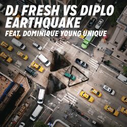 Cover of Earthquake (DJ Fresh vs. Diplo) (feat. Dominique Young Unique) (Explicit Edit)