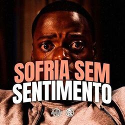 Sofria Sem Sentimento
