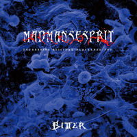 Madmans Esprit - Bitter | Deezer