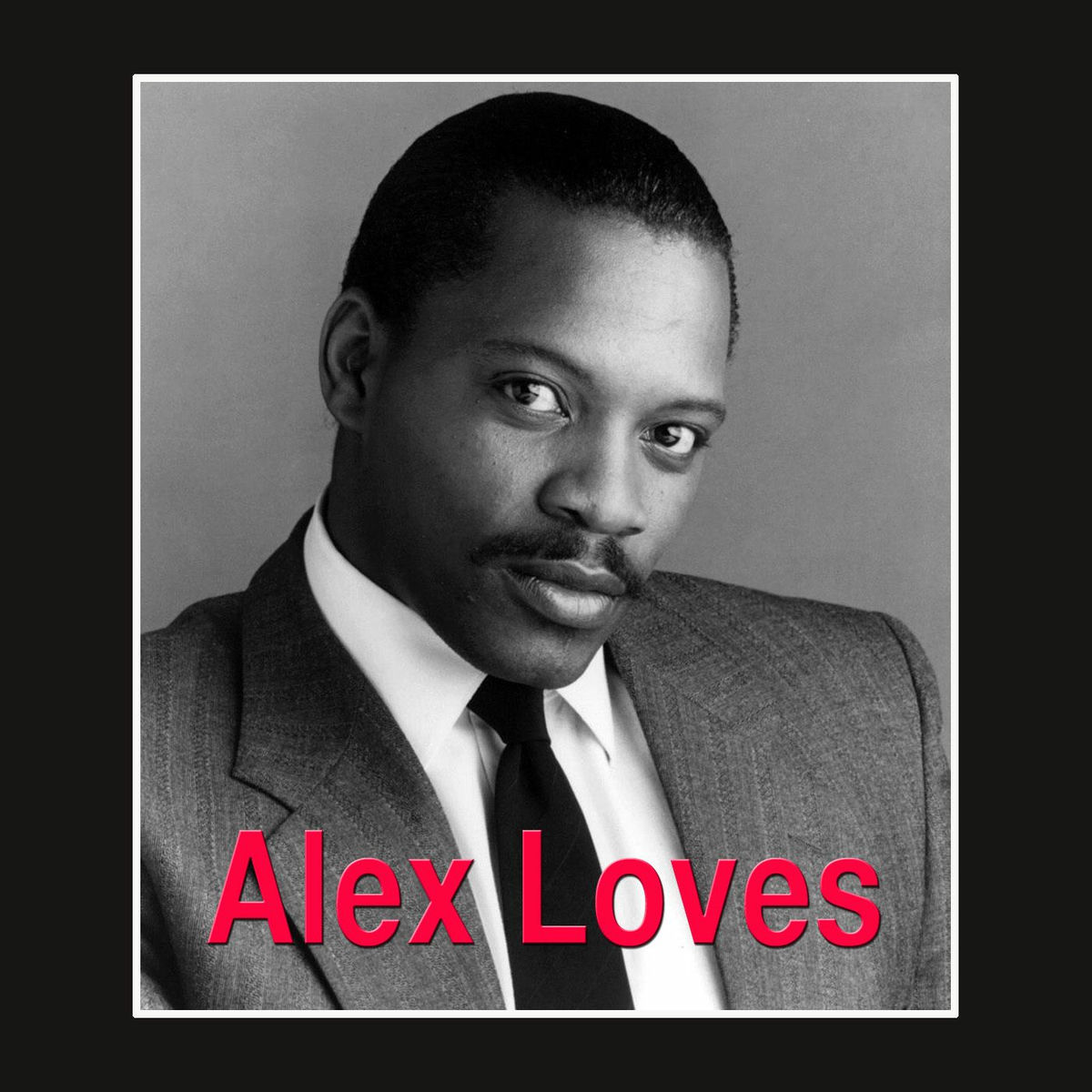 Album cover of Alex Loves