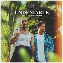 Cover of Undeniable (feat. X Ambassadors)