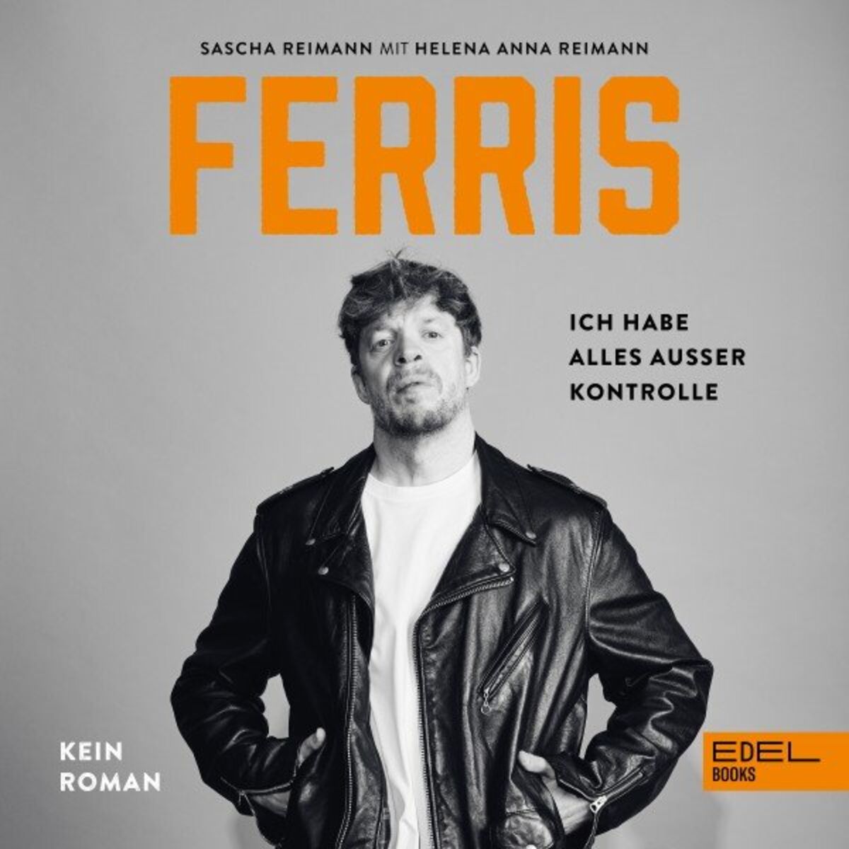 Album cover of Ferris (Ich habe alles außer Kontrolle. Kein Roman)