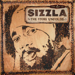The Best Of Sizzla - The Story Unfolds cover