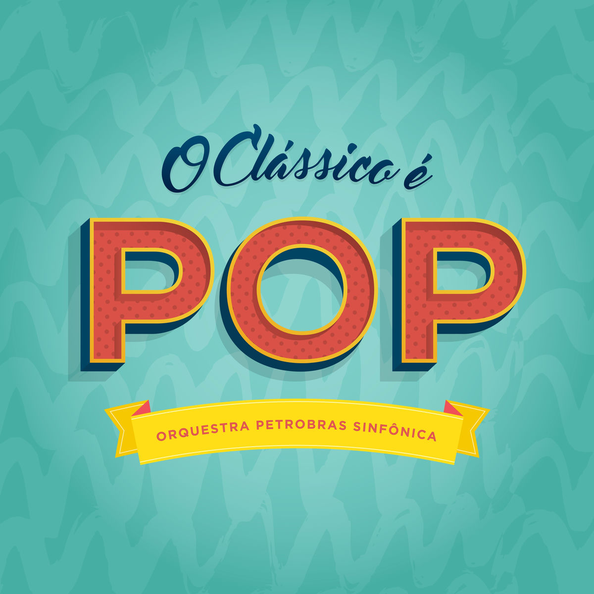 Album cover of O Clássico É Pop