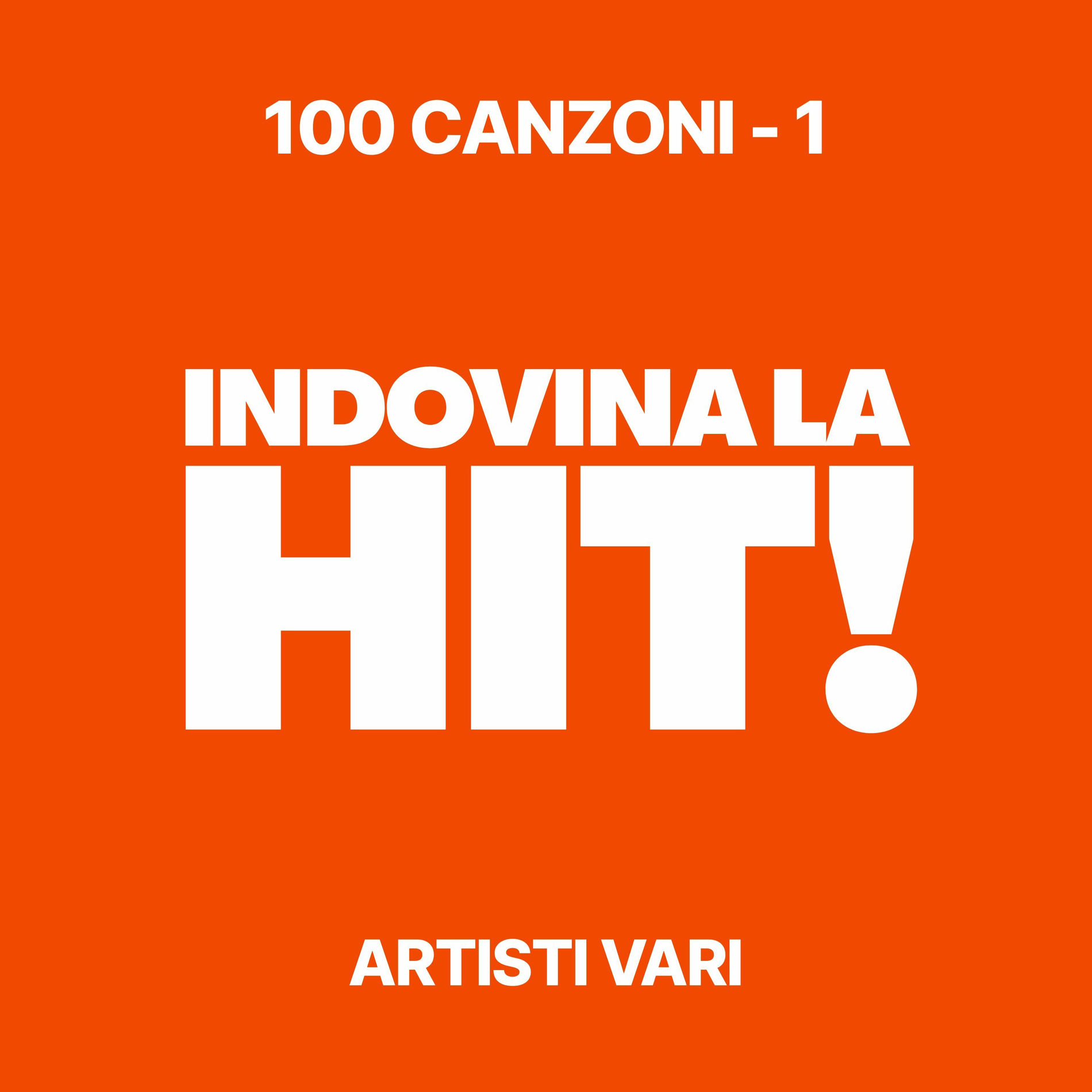 Album cover of Indovina la Hit! 100 canzoni - 1