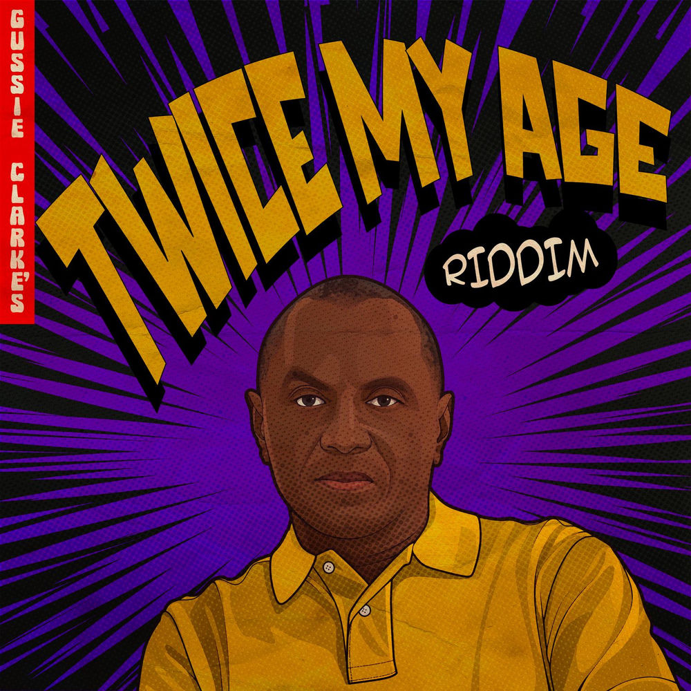Twice My Age Riddim cover