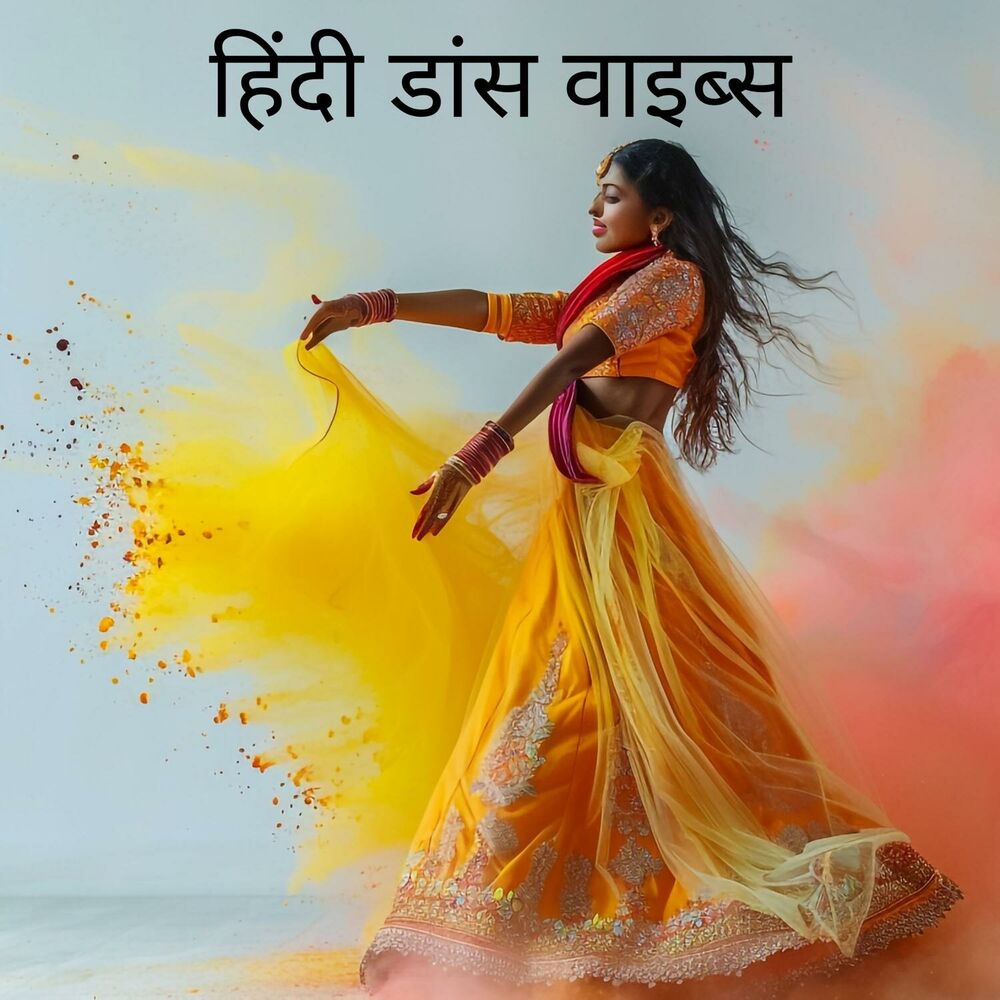 Picture of हिंदी डांस वाइब्स: सुपर हिट्स, पार्टी गाने, बॉलीवुड