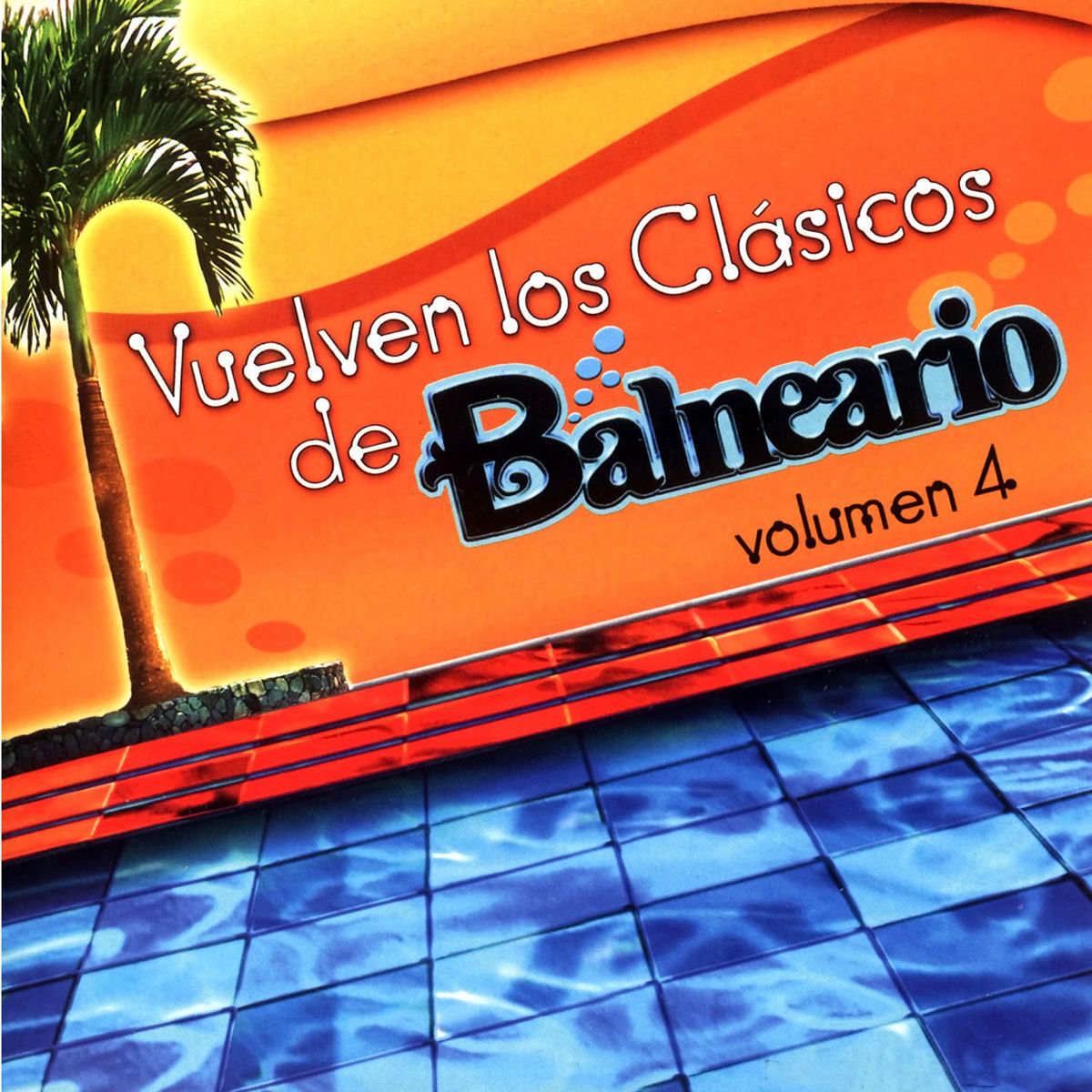 Album cover of Vuelven los Clásicos de Balneario (Vol. 4)